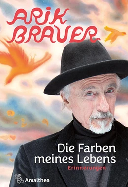 Abbildung von Brauer | Die Farben meines Lebens | 1. Auflage | 2021 | beck-shop.de