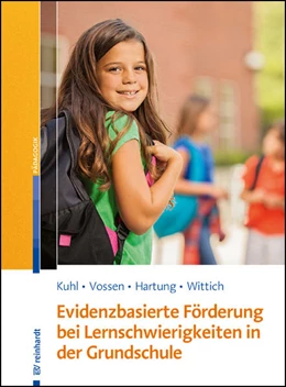 Abbildung von Kuhl / Vossen | Evidenzbasierte Förderung bei Lernschwierigkeiten in der Grundschule | 1. Auflage | 2021 | beck-shop.de