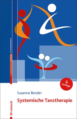 Abbildung von Bender | Systemische Tanztherapie | 2. Auflage | 2021 | beck-shop.de