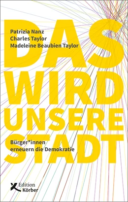 Abbildung von Nanz / Taylor | Das wird unsere Stadt | 1. Auflage | 2022 | beck-shop.de