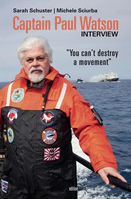 Abbildung von Schuster / Sciurba | Captain Paul Watson Interview | 1. Auflage | 2021 | beck-shop.de