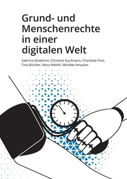 Abbildung von Ghielmini / Kaufmann | Grund- und Menschenrechte in einer digitalen Welt | 1. Auflage | 2021 | beck-shop.de