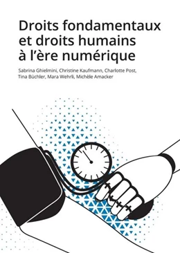 Abbildung von Ghielmini / Kaufmann | Droits fondamentaux et droits humains à l'ère numérique | 1. Auflage | 2021 | beck-shop.de