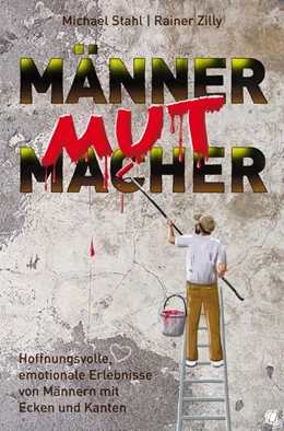 Abbildung von Stahl / Zilly | MännerMutMacher | 1. Auflage | 2021 | beck-shop.de