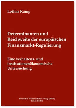 Abbildung von Kamp | Determinanten und Reichweite der europäischen Finanzmarkt-Regulierung | 1. Auflage | 2022 | beck-shop.de