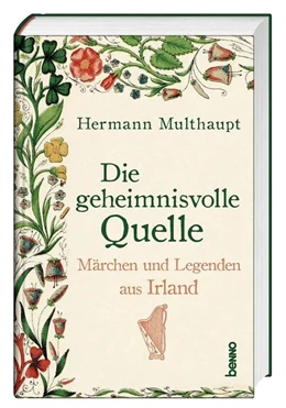 Abbildung von Multhaupt | Die geheimnisvolle Quelle | 1. Auflage | 2021 | beck-shop.de