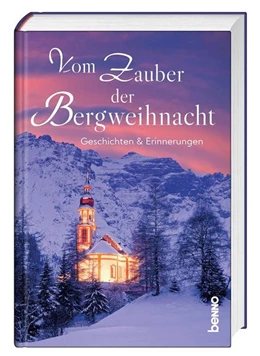 Abbildung von Vom Zauber der Bergweihnacht | 1. Auflage | 2021 | beck-shop.de