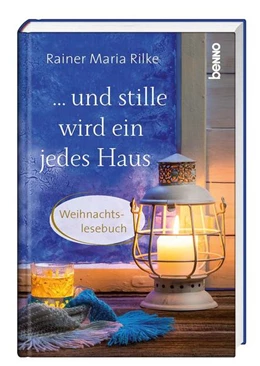 Abbildung von Rilke | ... und stille wird ein jedes Haus | 1. Auflage | 2021 | beck-shop.de