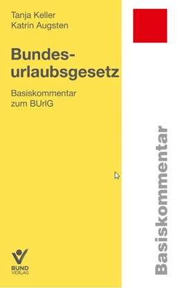 Abbildung von Keller / Augsten | Bundesurlaubsgesetz | 1. Auflage | 2023 | beck-shop.de