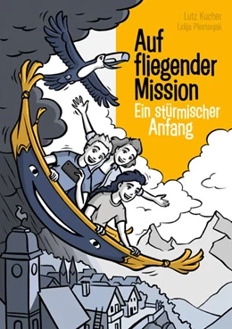 Abbildung von Kucher | Auf fliegender Mission 1 - Ein stürmischer Anfang | 1. Auflage | 2021 | beck-shop.de