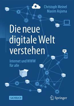 Abbildung von Meinel / Asjoma | Die neue digitale Welt verstehen | 1. Auflage | 2021 | beck-shop.de