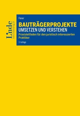 Abbildung von Flener | Bauträgerprojekte umsetzen und verstehen | 3. Auflage | 2021 | beck-shop.de