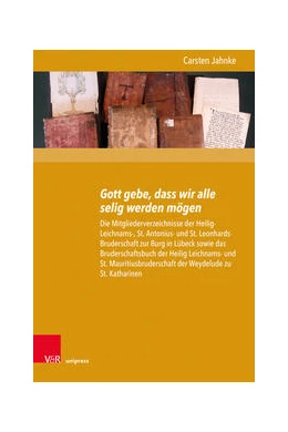 Abbildung von Jahnke | Gott gebe, dass wir alle selig werden mögen | 1. Auflage | 2021 | beck-shop.de