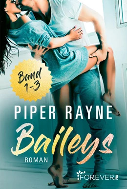 Abbildung von Rayne | Baileys Band 1-3 | 1. Auflage | 2021 | beck-shop.de