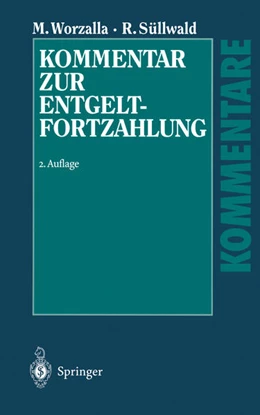 Abbildung von Worzalla / Süllwald | Kommentar zur Entgeltfortzahlung | 2. Auflage | 2013 | beck-shop.de