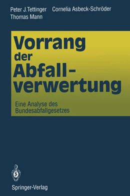 Abbildung von Tettinger / Asbeck-Schröder | Vorrang der Abfallverwertung | 1. Auflage | 2013 | beck-shop.de