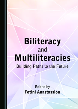 Abbildung von Anastassiou | Biliteracy and Multiliteracies | 1. Auflage | 2021 | beck-shop.de