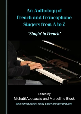 Abbildung von Abecassis / Block | An Anthology of French and Francophone Singers from A to Z | 1. Auflage | 2021 | beck-shop.de