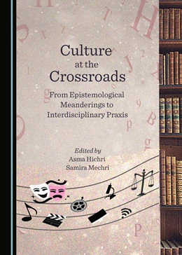 Abbildung von Hichri / Mechri | Culture at the Crossroads | 1. Auflage | 2021 | beck-shop.de