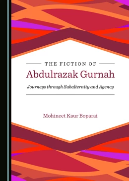 Abbildung von Boparai | The Fiction of Abdulrazak Gurnah | 1. Auflage | 2021 | beck-shop.de