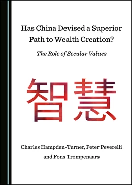 Abbildung von Hampden-Turner / Peverelli | Has China Devised a Superior Path to Wealth Creation? The Role of Secular Values | 1. Auflage | 2021 | beck-shop.de