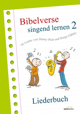 Abbildung von Plett / Gäbler | Bibelverse singend lernen 2 - Liederbuch | 1. Auflage | 2021 | beck-shop.de