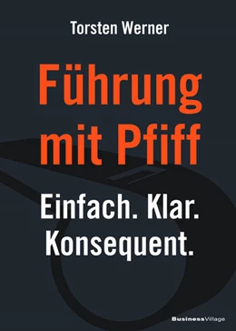 Abbildung von Torsten | Führung mit Pfiff | 1. Auflage | 2021 | beck-shop.de