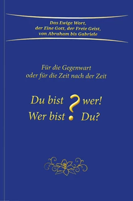 Abbildung von Gabriele | Du bist wer! Wer bist Du? | 1. Auflage | 2020 | beck-shop.de
