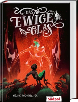 Abbildung von Hentschel | Das ewige Glas (Glas-Trilogie Band 3) | 1. Auflage | 2021 | beck-shop.de
