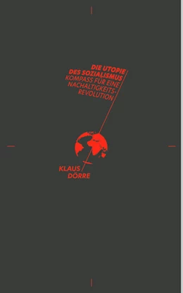 Abbildung von Dörre | Die Utopie des Sozialismus | 1. Auflage | 2021 | beck-shop.de