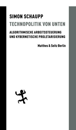 Abbildung von Schaupp | Technopolitik von unten | 2. Auflage | 2021 | beck-shop.de