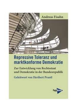 Abbildung von Fisahn | Repressive Toleranz und marktkonforme Demokratie | 1. Auflage | 2021 | beck-shop.de