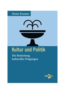 Abbildung von Kramer | Kultur und Politik | 1. Auflage | 2023 | beck-shop.de
