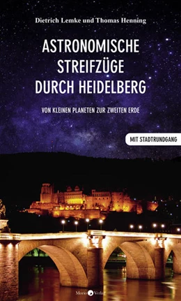 Abbildung von Lemke / Henning | Astronomische Streifzüge durch Heidelberg | 1. Auflage | 2021 | beck-shop.de