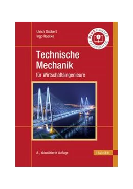 Abbildung von Gabbert / Raecke | Technische Mechanik für Wirtschaftsingenieure | 8. Auflage | 2021 | beck-shop.de