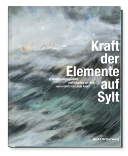 Abbildung von Kühl / Knoch | Kraft der Elemente auf Sylt | 1. Auflage | 2022 | beck-shop.de