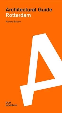 Abbildung von Bokern | Rotterdam. Architectural Guide | 1. Auflage | 2021 | beck-shop.de
