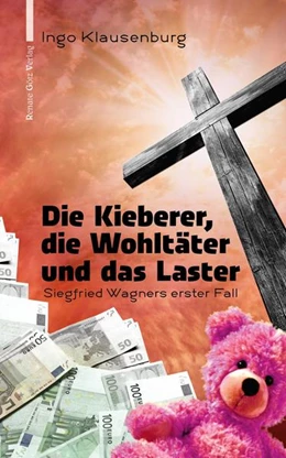 Abbildung von Klausenburg | Die Kieberer, die Wohltäter und das Laster | 1. Auflage | 2021 | beck-shop.de