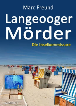 Abbildung von Freund | Langeooger Mörder. Ostfrieslandkrimi | 1. Auflage | 2021 | beck-shop.de