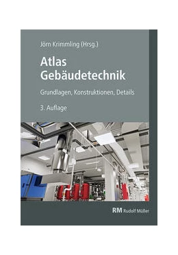 Abbildung von Krimmling | Atlas Gebäudetechnik | 3. Auflage | 2021 | beck-shop.de