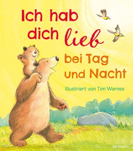 Abbildung von Warnes | Ich hab dich lieb bei Tag und Nacht | 1. Auflage | 2021 | beck-shop.de