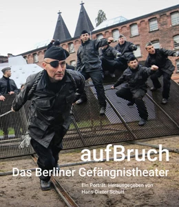 Abbildung von Schütt | aufBruch - Das Berliner Gefängnistheater | 1. Auflage | 2022 | beck-shop.de