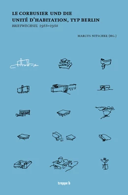 Abbildung von Nitschke | Le Corbusier und die Unité d'Habitation, Typ Berlin | 2. Auflage | 2021 | beck-shop.de