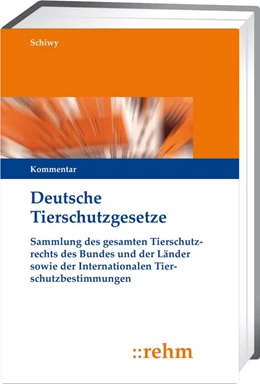 Abbildung von Schiwy | Deutsche Tierschutzgesetze • mit Aktualisierungsservice | 1. Auflage | 2025 | beck-shop.de