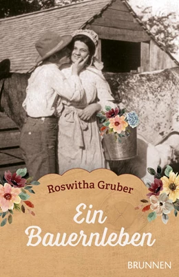 Abbildung von Gruber | Ein Bauernleben | 1. Auflage | 2021 | beck-shop.de