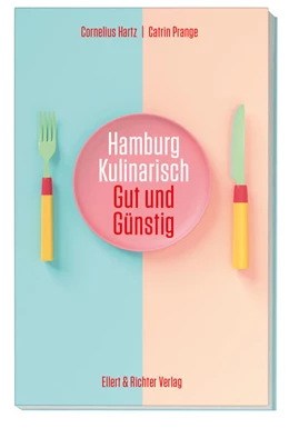Abbildung von Hartz / Prange | Hamburg kulinarisch | 2. Auflage | 2021 | beck-shop.de