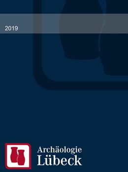 Abbildung von Rieger / Schneider | Archäologie in Lübeck 2019 | 1. Auflage | 2021 | beck-shop.de