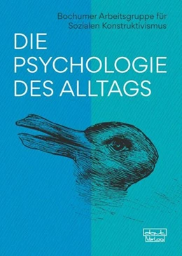 Abbildung von Die Psychologie des Alltags | 1. Auflage | 2021 | beck-shop.de