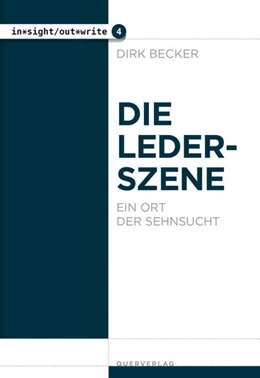 Abbildung von Becker | Die Lederszene | 1. Auflage | 2021 | beck-shop.de