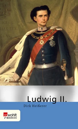 Abbildung von Heißerer | Ludwig II. | 1. Auflage | 2021 | beck-shop.de